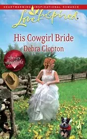 His Cowgirl Bride / Ride With Me, Cowboy