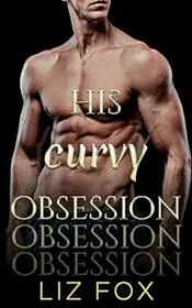 His Curvy Obsession