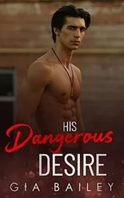 His Dangerous Desire