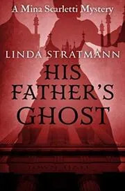 Book cover for "His Father's Ghost" by Linda Stratmann
