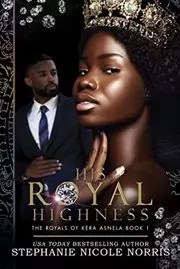 Book cover for "His Royal Highness" by Stephanie Nicole Norris