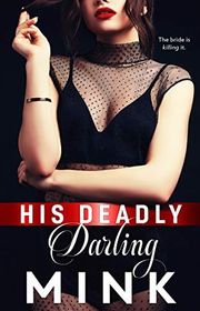Book cover for "His Deadly Darling"