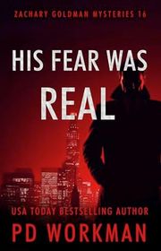 Book cover for "His Fear Was Real" by PD Workman