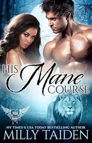 Book cover for "His Mane Course" by Milly Taiden