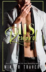 Book cover for "His Reward" by Winter Travers