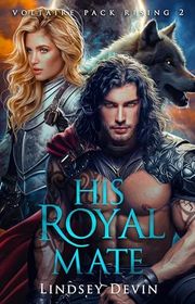 Book cover for "His Royal Mate" by Lindsey Devin