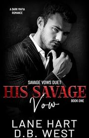 Book cover for "His Savage Vow" by Lane Hart