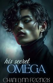 Book cover for "His Secret Omega"