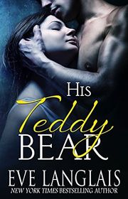 Book cover for "His Teddy Bear" by Eve Langlais