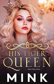 Book cover for "His Tiger Queen"