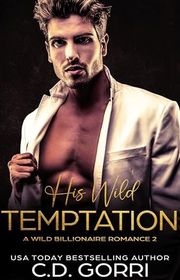 Book cover for "His Wild Temptation" by CD Gorri