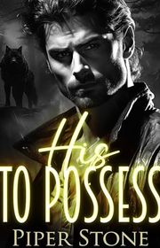 Book cover for "His to Possess" by Piper Stone