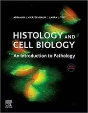 Book cover for "Histology and Cell Biology" by Abraham L Kierszenbaum
