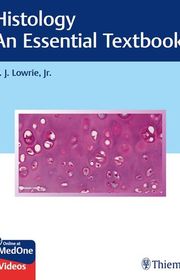 Book cover for "Histology: An Essential Textbook" by D. J. Lowrie