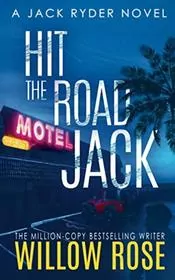 Book cover for "Hit The Road Jack" by Willow Rose