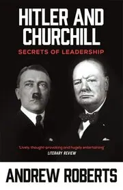 Hitler and Churchill. Secrets of Leadership