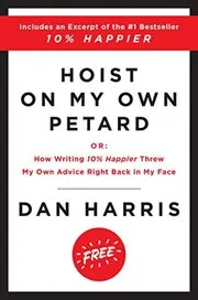 Book cover for "Hoist on My Own Petard"