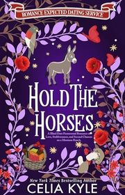 Book cover for "Hold the Horses" by Celia Kyle