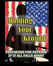 Book cover for "Holding Your Ground" by Joe Nobody