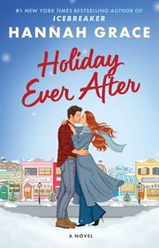 Book cover for "Holiday Ever After" by Hannah Grace