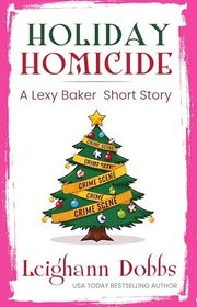 Book cover for "Holiday Homicide" by Leighann Dobbs