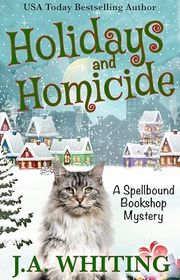 Book cover for "Holidays and Homicide" by J A Whiting