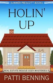 Book cover for "Holin' Up" by Patti Benning