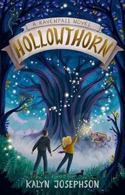 Book cover for "Hollowthorn" by Kalyn Josephson
