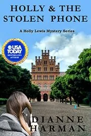 Book cover for "Holly and the Stolen Phone" by Dianne Harman
