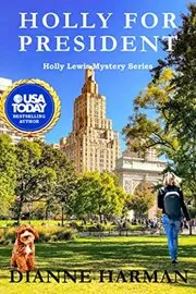 Book cover for "Holly for President" by Dianne Harman