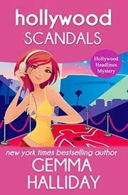 Book cover for "Hollywood Scandals" by Gemma Halliday