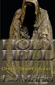 Book cover for "Holy Hell" by LJ Martin