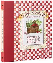 Home Cooking: Recipes From the Heart
