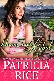 Book cover for "Home Town Rebel" by Patricia Rice