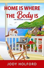 Book cover for "Home Is Where the Body Is" by Jody Holford