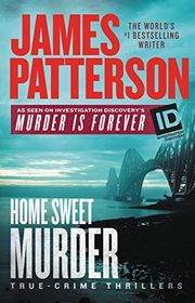Book cover for "Home Sweet Murder" by James Patterson