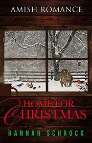 Book cover for "Home for Christmas" by Hannah Schrock