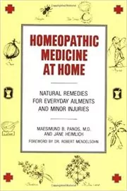 Book cover for "Homeopathic Medicine At Home" by Maesimund B. Panos MD