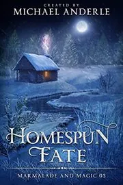 Book cover for "Homespun Fate" by Michael Anderle