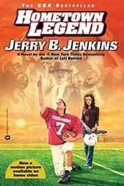 Book cover for "Hometown Legend" by Jerry B Jenkins