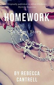 Book cover for "Homework" by Rebecca Cantrell