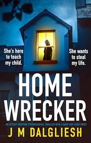 Book cover for "Homewrecker" by JM Dalgliesh