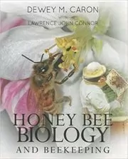 Book cover for "Honey Bee Biology and Beekeeping" by Dewey M. Caron