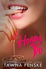 Honey Do