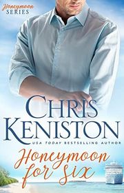Book cover for "Honeymoon for Six" by Chris Keniston