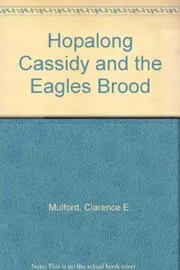 Hopalong Cassidy and the Eagles Brood