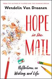 Book cover for "Hope in the Mail" by Wendelin Van Draanen