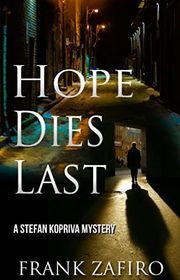 Book cover for "Hope Dies Last" by Frank Zafiro