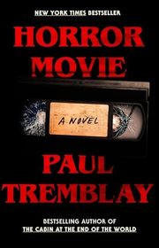 Book cover for "Horror Movie" by Paul Tremblay