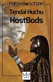 Book cover for "HostBods" by Tendai Huchu